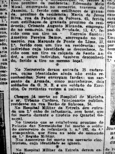 Destaque para o parágrafo da sexta página da edição do Diário de Notícias de 11 de Fevereiro de 1927 informando da entrada de 35 cadáveres não identificados no Necrotério, pelo mistério que encerra: militares sem placa identificadora?...