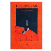 “Desesperar”, Pedro Garcia Olivo
