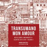 Transumano Mon Amour. Volume II